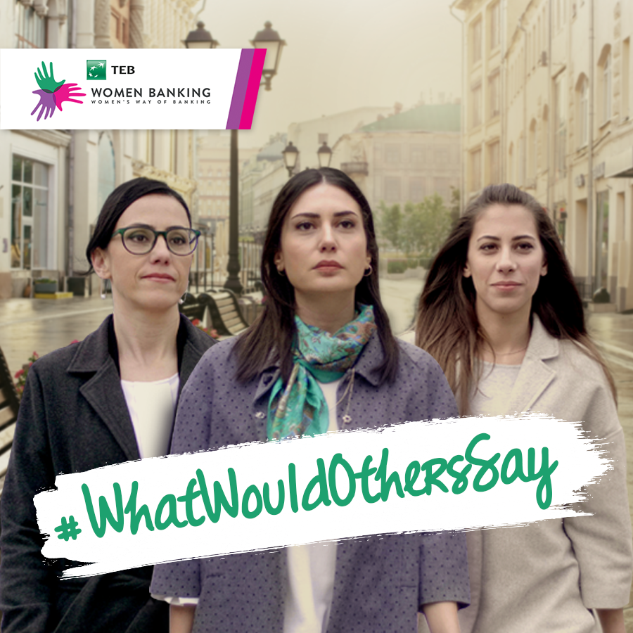 TEB Women’s Banking – #WhatWouldOthersSay